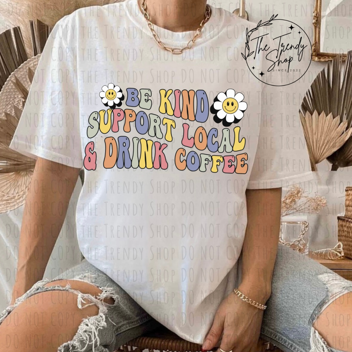 BE KIND SUPPORT LOCAL TEE OR CREW