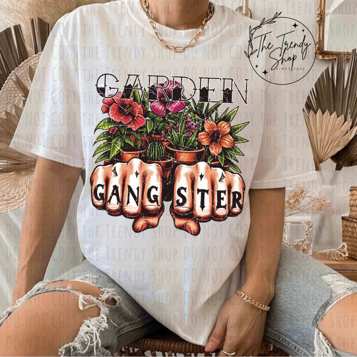 GARDEN GANGSTER TEE OR CREW