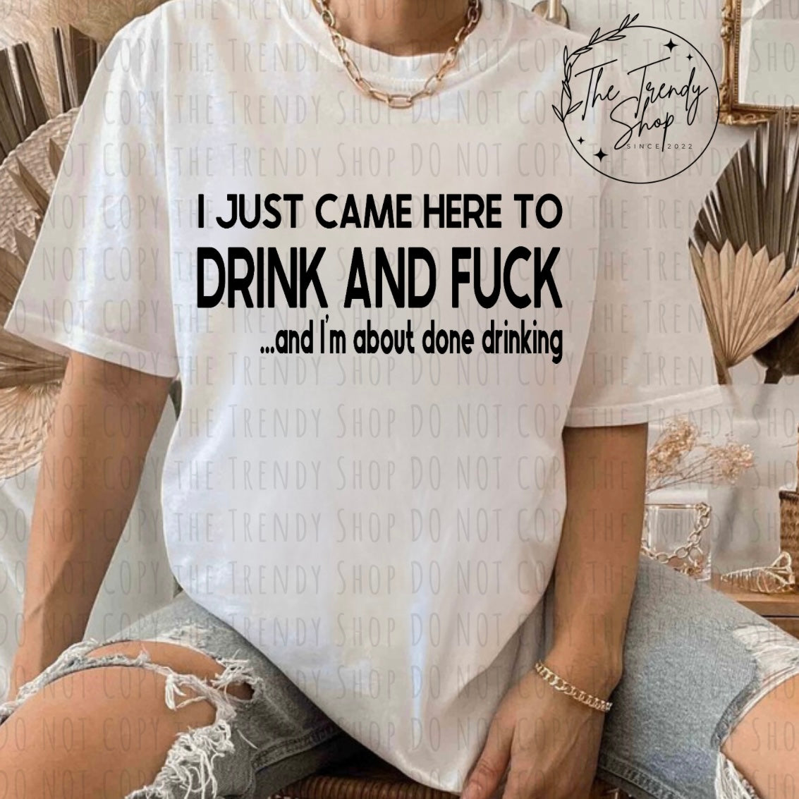 I JUST CAME HERE TEE OR CREW
