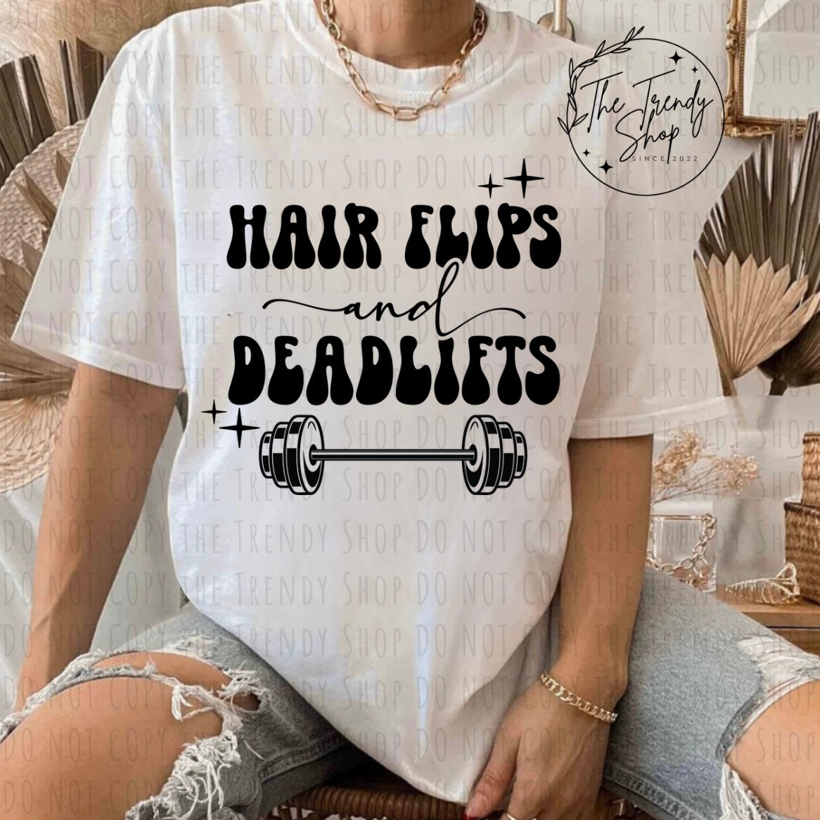 HAIR FLIPS AND DEAD LIFTS TEE OR CREW