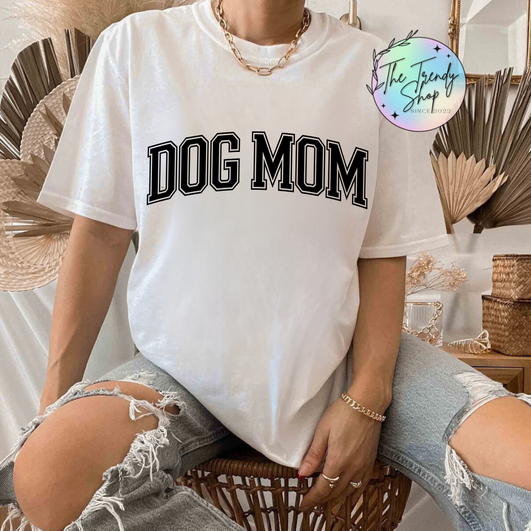 DOG MOM TEE OR CREW