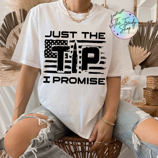 JUST THE TIP TEE OR CREW