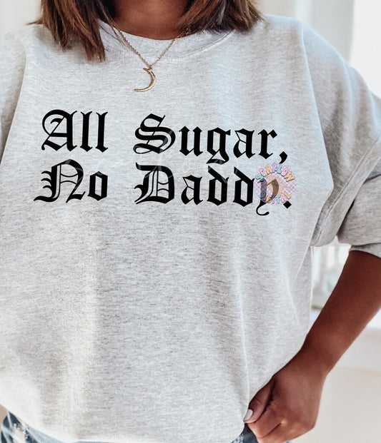 ALL SUGAR NO DADDY TEE