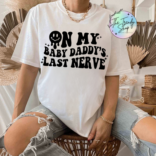 ON MY BABY DADDYS TEE OR CREW