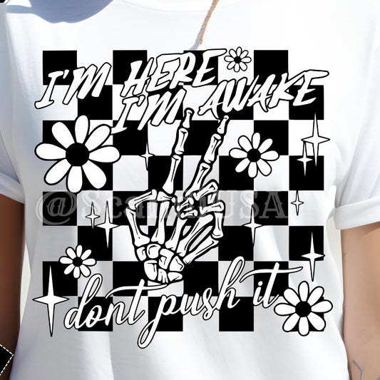 IM HERE IM AWAKE TEE