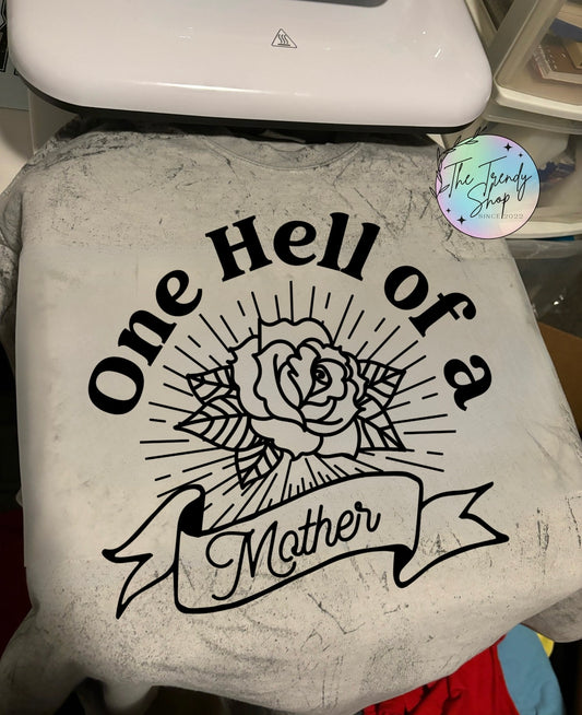 ONE HELL OF A MOTHER COMFORT COLOR TEE