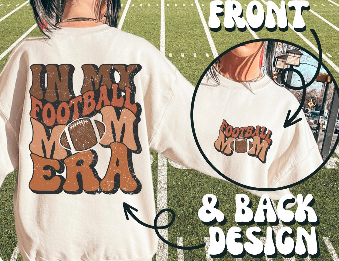 IN MY FOOTBALL MAMA ERA CREW OR TEE