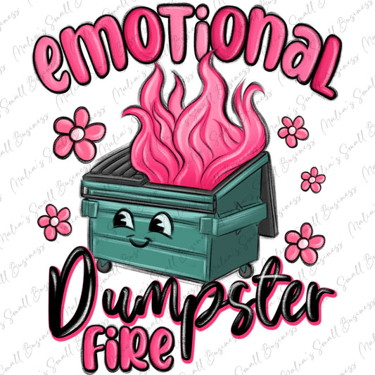 EMOTIONAL DUMPSTER FIRE TEE OR TANK