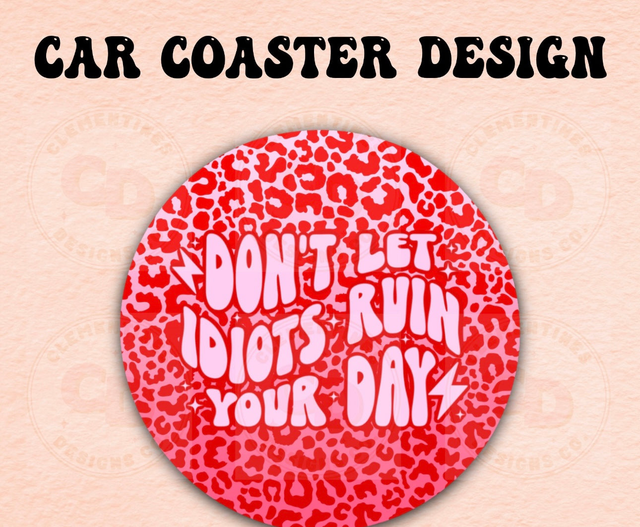 DONT LET IDIOTS CUP COASTER SET