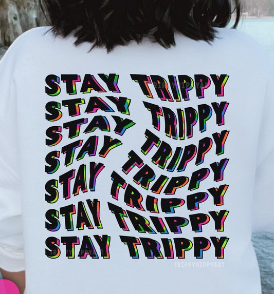 STAY TRIPPY TEE