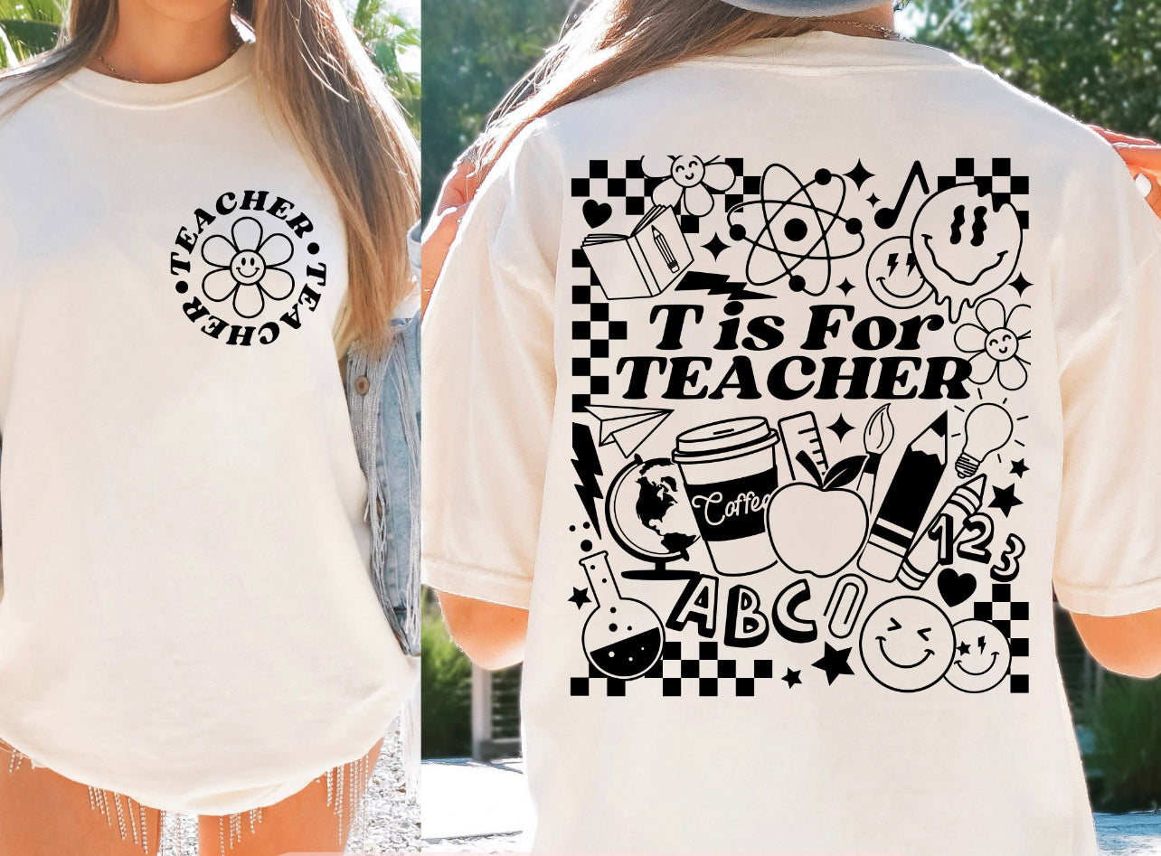 T IS FOR TEACHER TEE