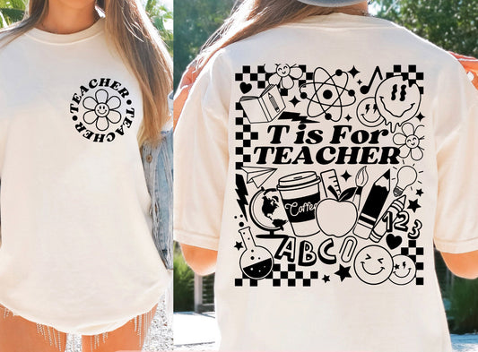 T IS FOR TEACHER TEE