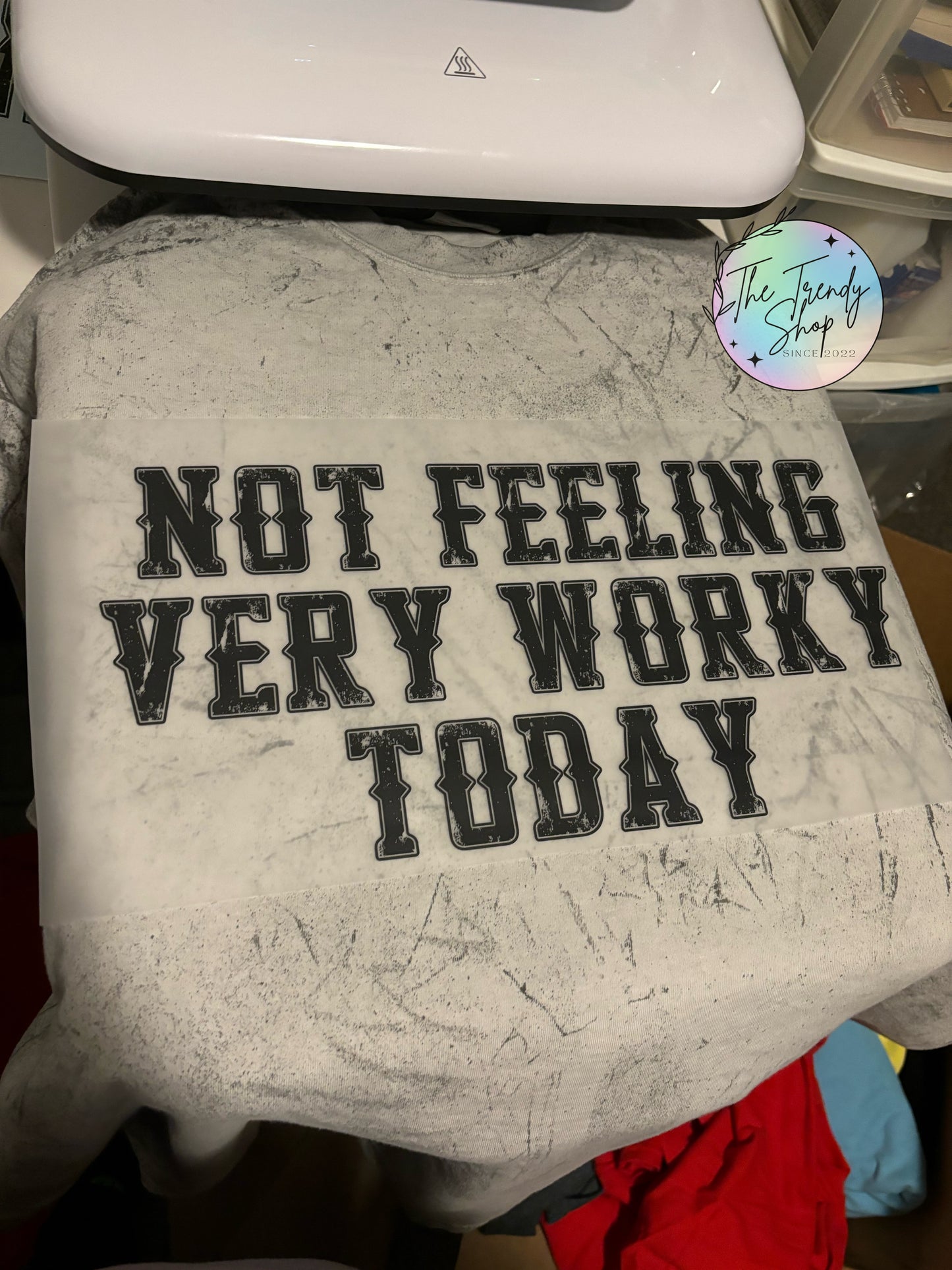 NOT FEELING VERY WORKY TODAY COMFORT COLOR TEE