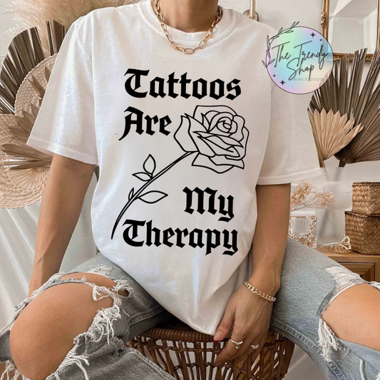 TATTOOS ARE MY THERAPY TEE OR CREW